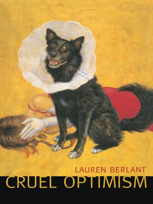 Title details for Cruel Optimism by Lauren Berlant - Available